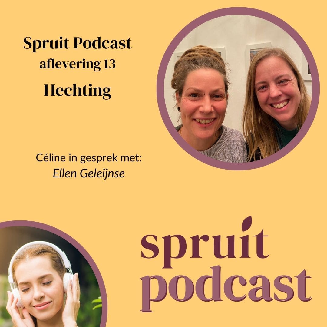 Podcast Spruit Aflevering 13 Hechting