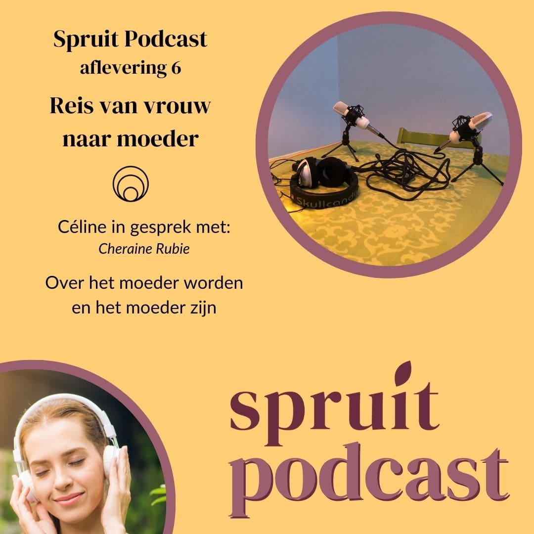 Podcast aflevering 6, Reis van vrouw naar moeder